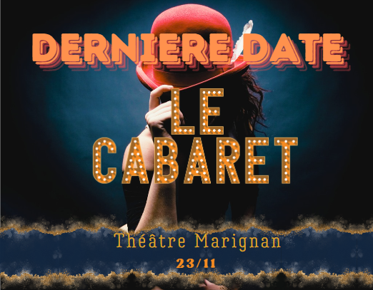 Dernière représentation de la tournée « Le Cabaret »